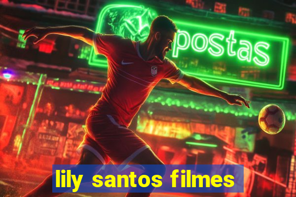 lily santos filmes